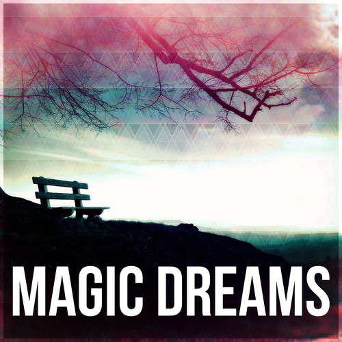 Magic Dreams - Deep Sleep, Music for Baby Sleep & Relaxation, Music to Help You Sleep, Calm Nature Sounds for Insomnia