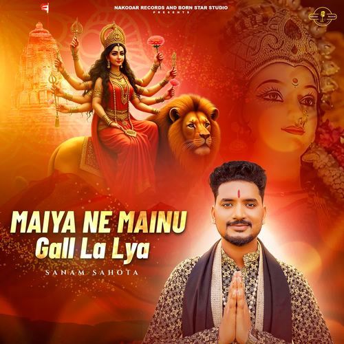 Maiya Ne Mainu Gall La Lya