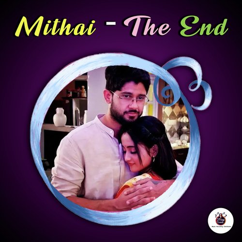 Mithai - The End