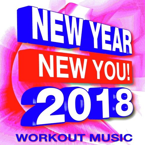 New Year New You! 2018 Workout Music
