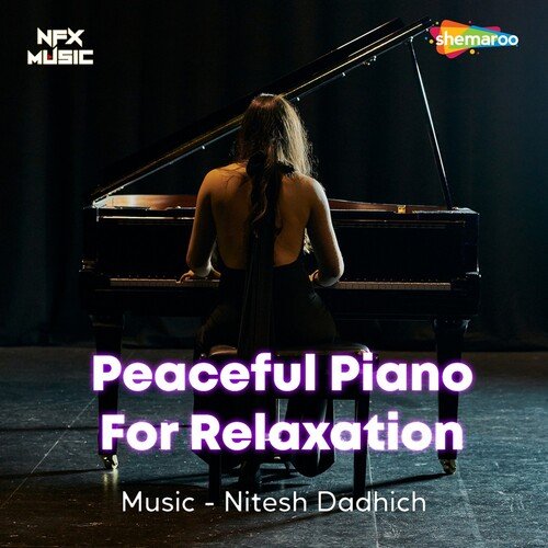 Peaceful Piano For Relaxation