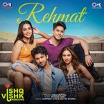 Rehmat (From &quot;Ishq Vishk Rebound&quot;)