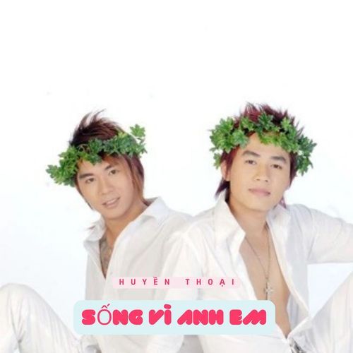 Sống Vì Anh Em