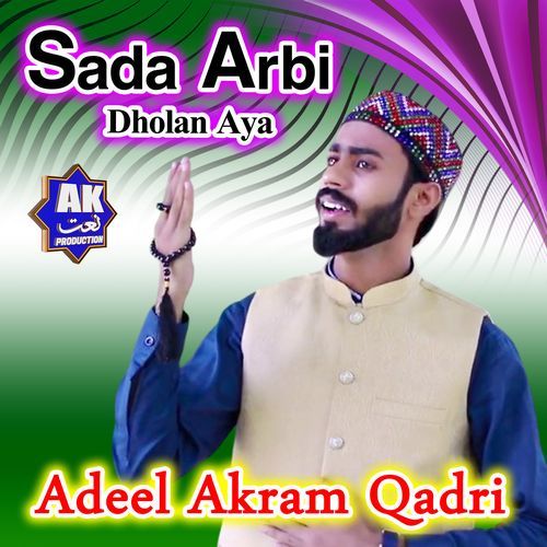 Sada Arbi Dholan Aaya