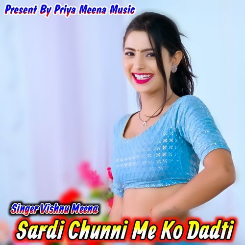 Sardi Chunni Me Ko Dadti