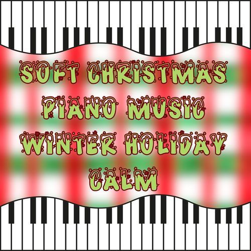 Soft Christmas Piano Music Winter Holiday Calm_poster_image