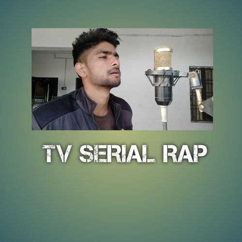 TV Serial Rap New Version