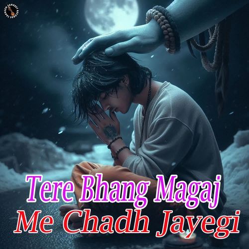 Tere Bhang Magaj Me Chadh Jayegi