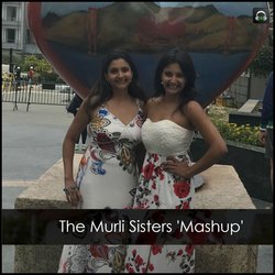 The Murli Sisters Mashup-CSEqRxlTZUM