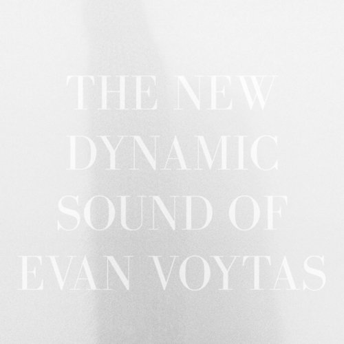 The New Dynamic Sound of Evan Voytas_poster_image