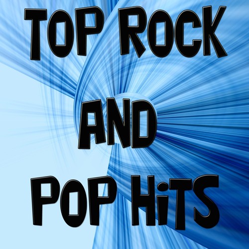 Top Rock and Pop Hits