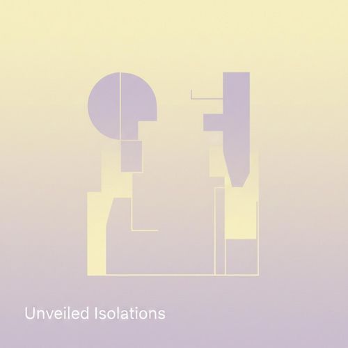 Unveiled Isolations cover art