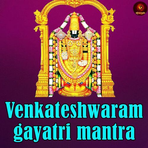 Venkateshwaram Gayatri Mantra