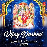 Vijay Dashmi Special Bhajans 2020