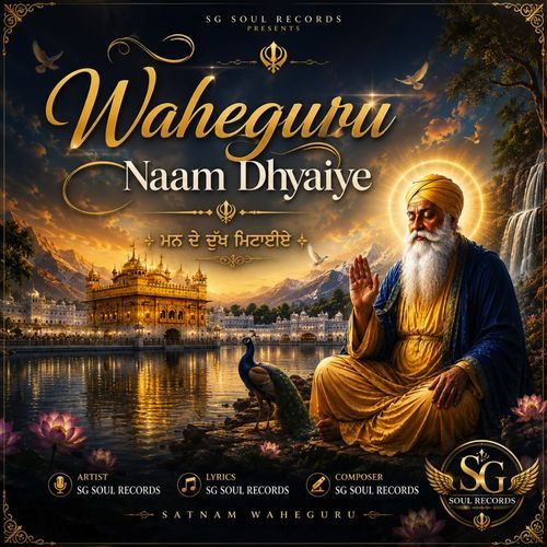 Waheguru Naam Dhyaiye