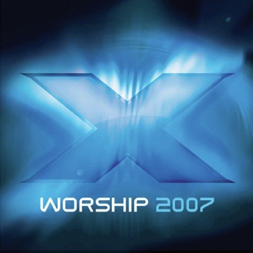 X Worship 2007