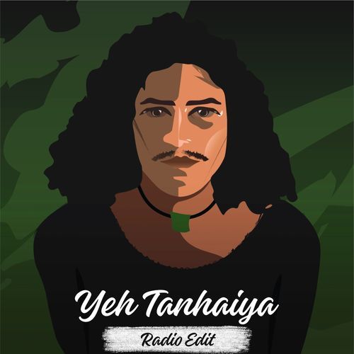 Yeh Tanhaiya - Radio Edit