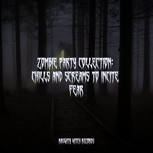 Zombie Party Collection: Chills and Screams to Incite Fear_poster_image