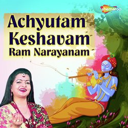 Achyutam Keshavam Ram Narayanam-JVs-cDhnYgM