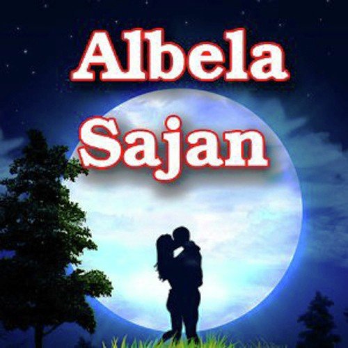 Albela Sajan