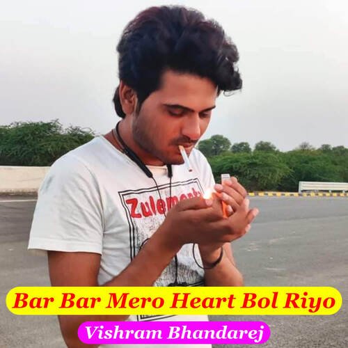 Bar Bar Mero Heart Bol Riyo