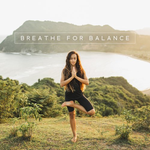 Breathe for Balance: Calm Music for Harmonious Yoga Practice_poster_image