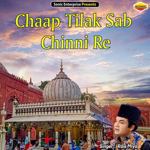 Chaap Tilak Sab Chinni Re (Islamic)