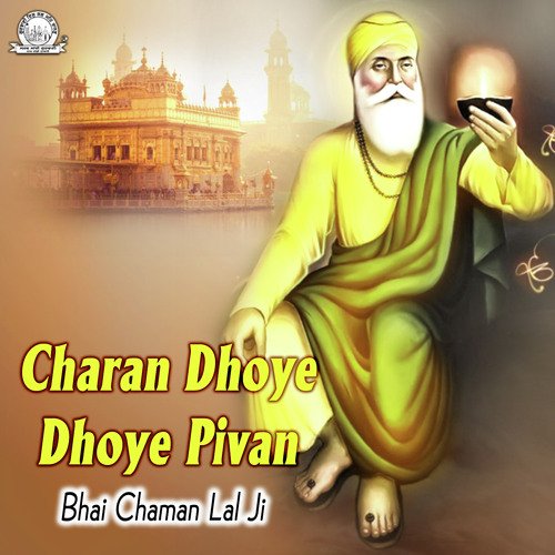 Charan Dhoye Dhoye Pivan