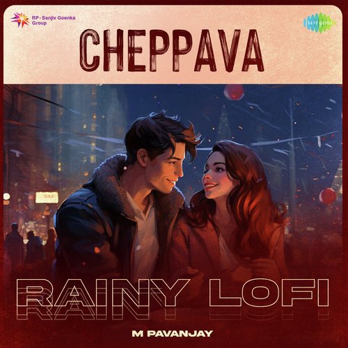 Cheppava - Rainy Lofi