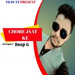 Chore Jaat Ke-XTc8fxp9YWA