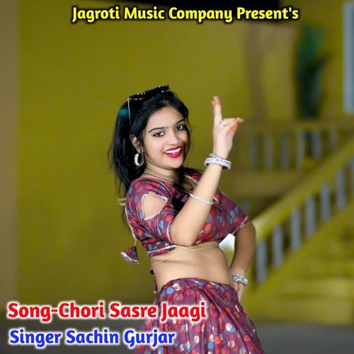 Chori Sasre Jaagi