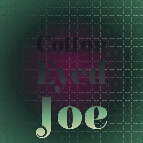 Cotton Eyed Joe Songs Download - Free Online Songs @ JioSaavn