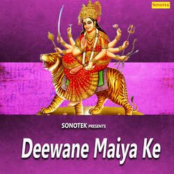 Deewane Maiya Ke