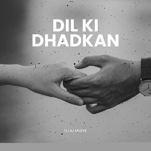 Dil Ki Dhadkan