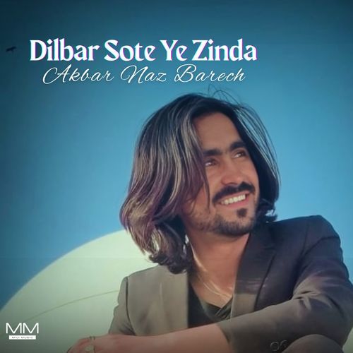 Dilbar Sote Ye Zinda