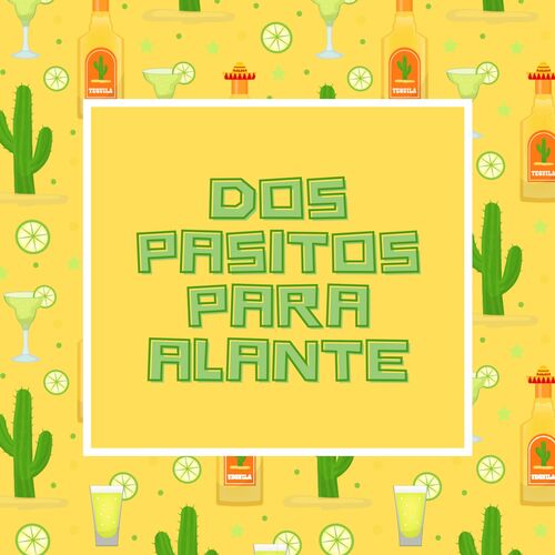 Dos pasitos para alante