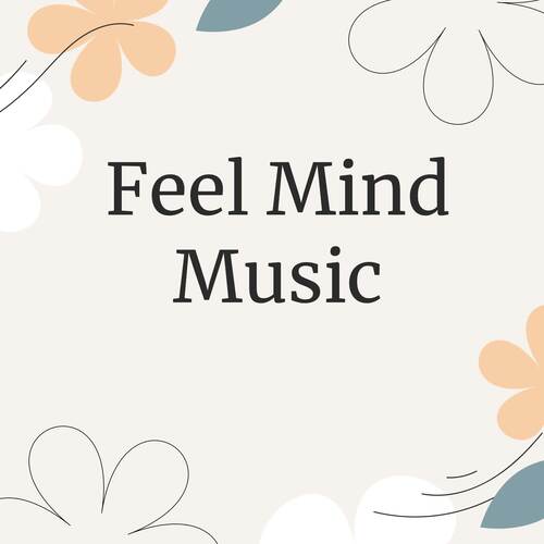 Feel Mind Music