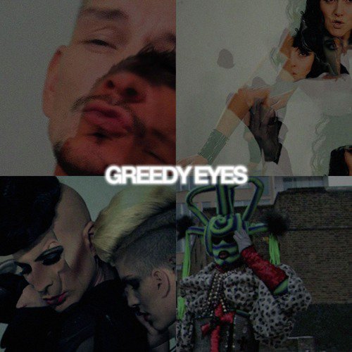 Greedy Eyes (Separately Together)