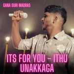 Its For You - Ithu Unakkaga