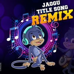 Jaggu Title Song (Remix)
