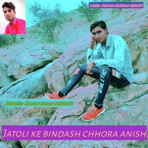 Jatoli ke bindash chhora anish (Rajsthani)