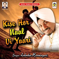 Kise Hor Naal Vi Yaari-EiMacyRlcWs