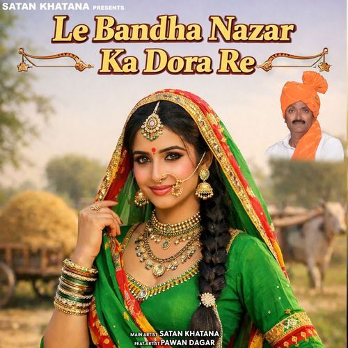 Le Bandha Najar ka dora re