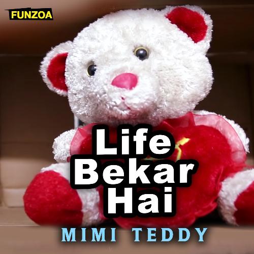 Life Bekar Hai