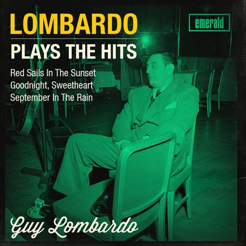 Lombardo Plays the Hits