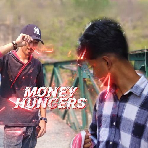 MONEY HUNGERS