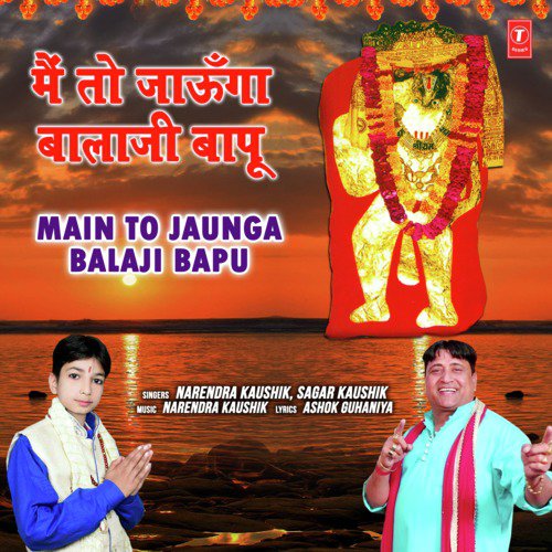 Main To Jaunga Balaji Bapu