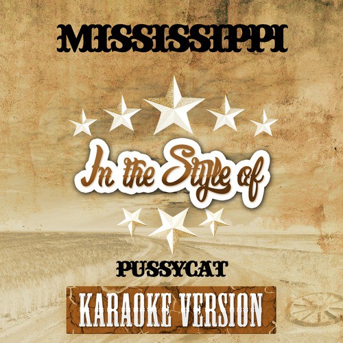 Mississippi (In the Style of Pussycat) [Karaoke Version]