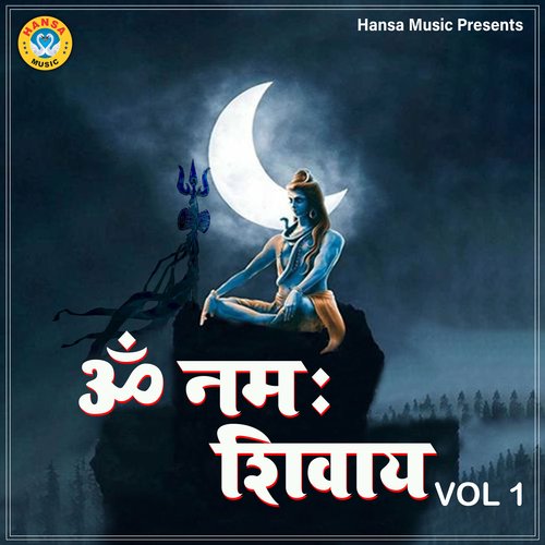 Om Namah Shivay, Vol. 1