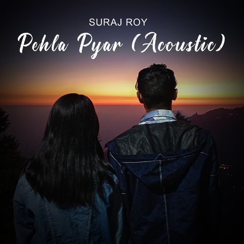 Pehla Pyar (Acoustic)